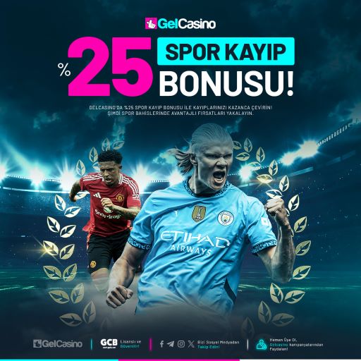 Gelcasino Spor Bahisleri Bonusu Avantajlı Başlangıç